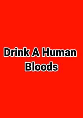 Drink A Human Blood