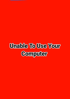 Unable To Use Your Computer Again